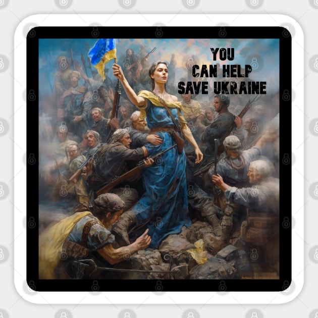 You can help save Ukraine Sticker by Yurii